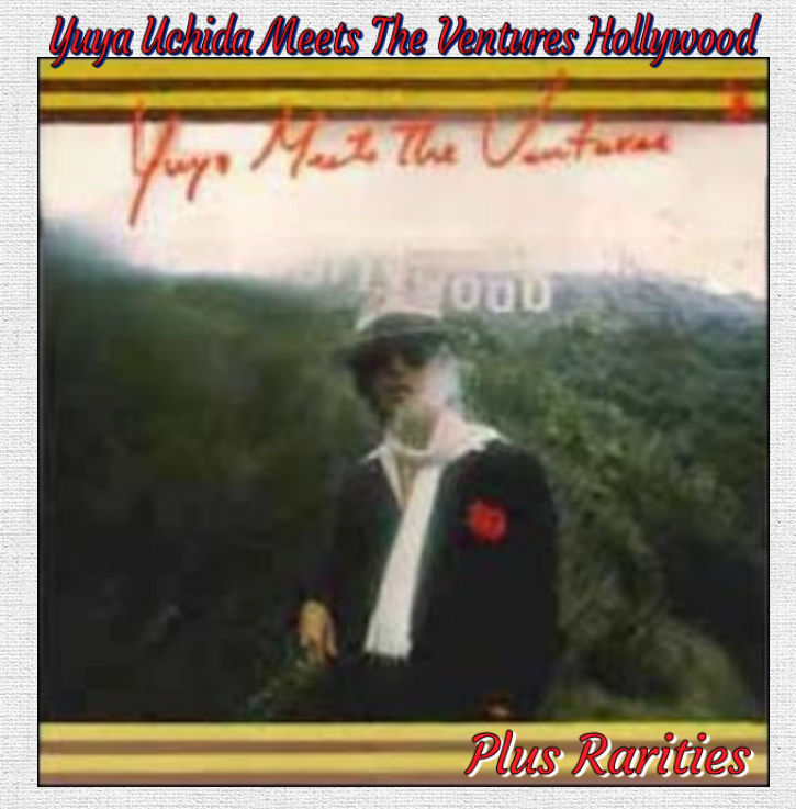 Hollywood: Yuya Uchida Meets the Ventures